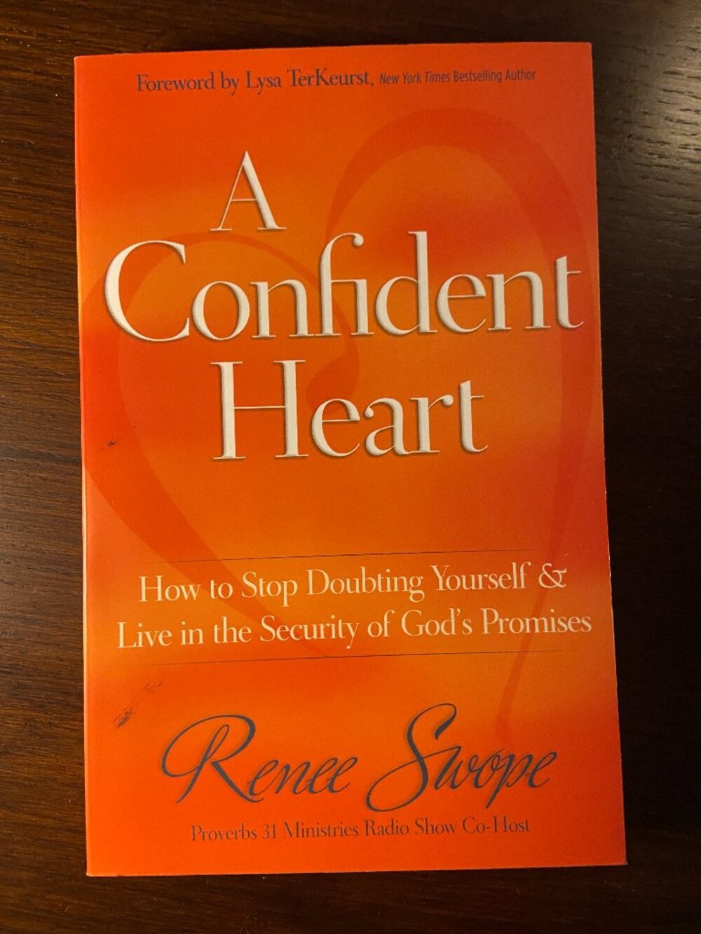 A Confident Heart: How to Stop Doubting Yourself and Live in the Security of God